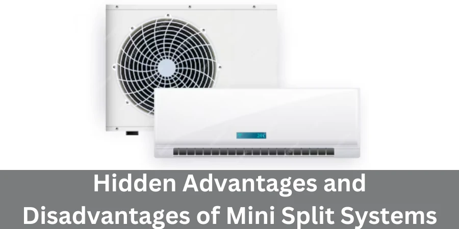 Advantages and Disadvantages of Mini Split Systems (1)